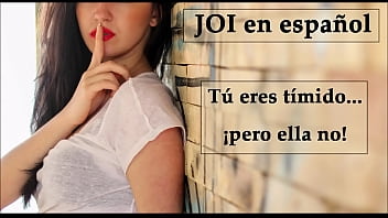 JOI en espa&ntildeol. Eres t&iacutemido... &iexclpero ella no! (Voz espa&ntildeola).