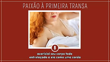 PAIX&AtildeO &Agrave PRIMEIRA TRANSA Contos Libertinos