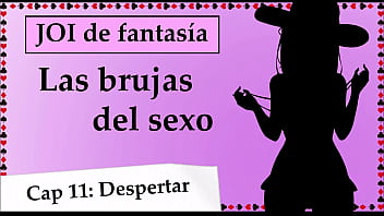 JOI mundo fantas&iacutea Las brujas del sexo. Cap&iacutetulo 11, adicta al DP.