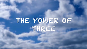 The Power of Three